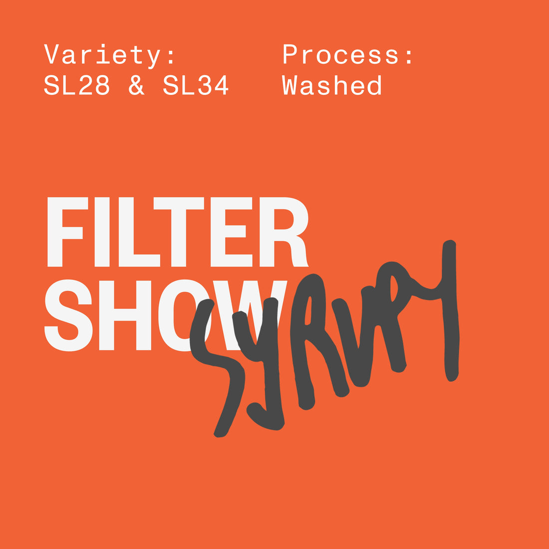 FILTER SHOW SYRUPY
