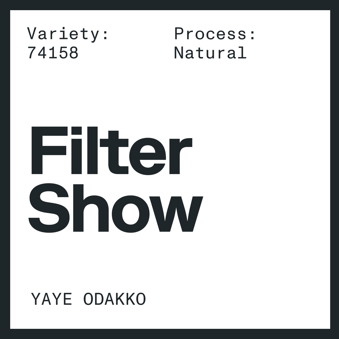 Filter Show - Yaye Odakko